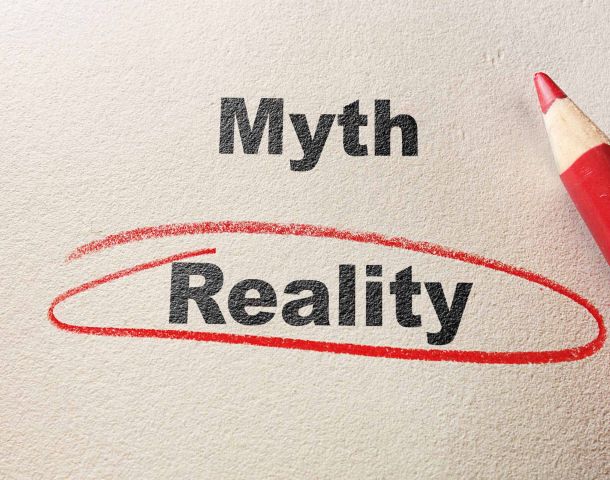 Myths or Truths?